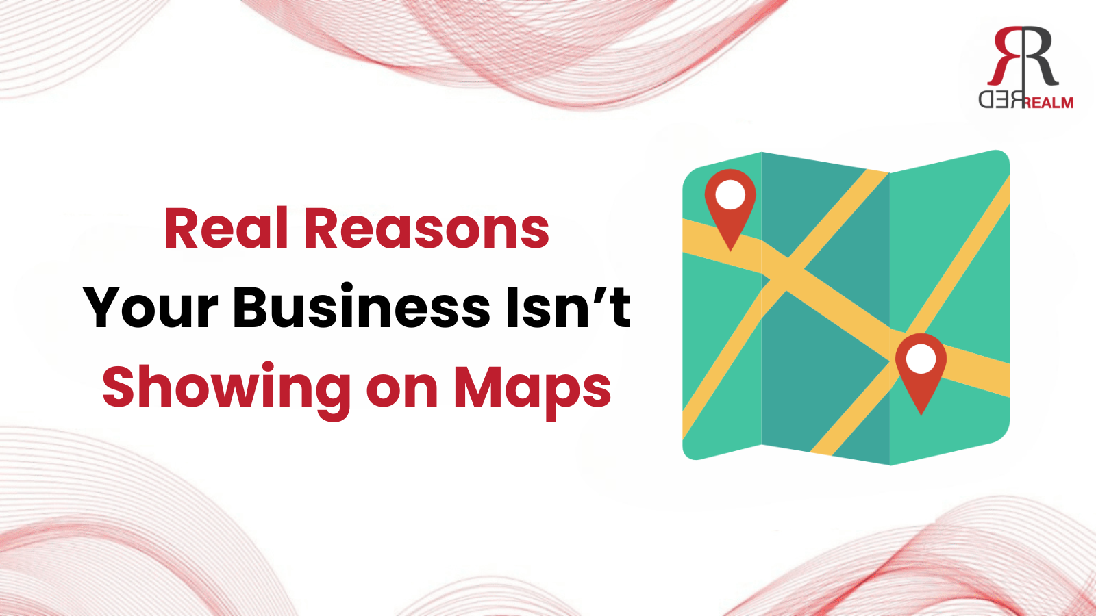 real-reasons-your-business-isnt-showing-on-maps